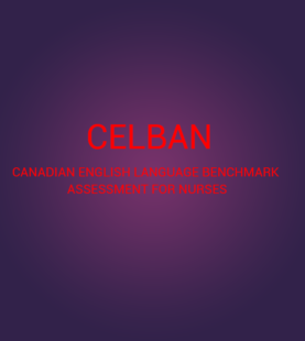 Canadian English Language Benchmark Assessment for Nurses (CELBAN)