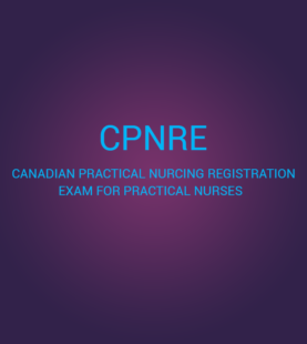 Canadian Practical Nursing Registration Exam (CPNRE)